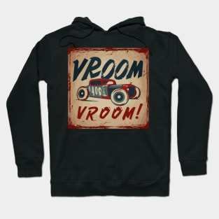 Vintage Sign hot Rod vroom Hoodie